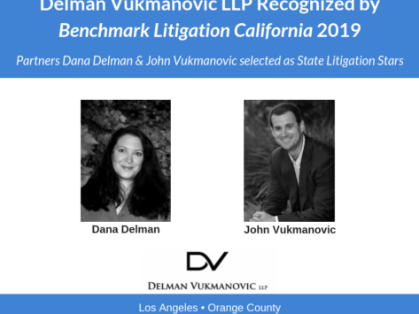 Delman Vukmanovic LLP Recognized by Benchmark Litigation California 2019